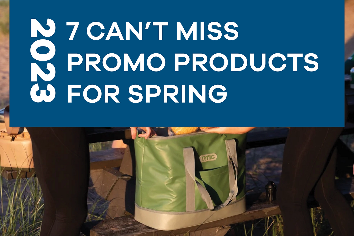 7 Can’t Miss Promo Products for Spring 2023